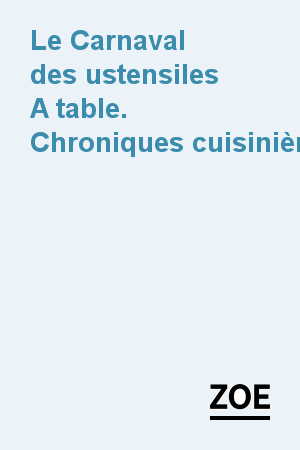 A table. Chroniques cuisinières