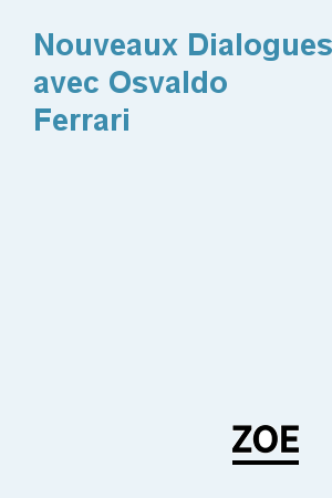 Nouveaux Dialogues, avec Osvaldo Ferrari