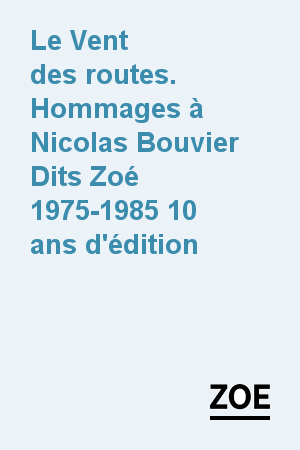Dits Zoé 1975-1985 10 ans d'édition