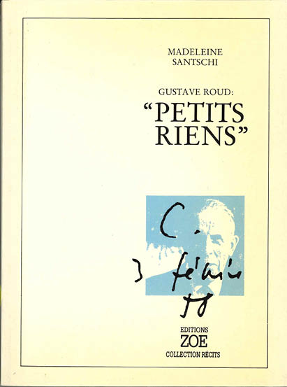 Gustave Roud: « Petits Riens »