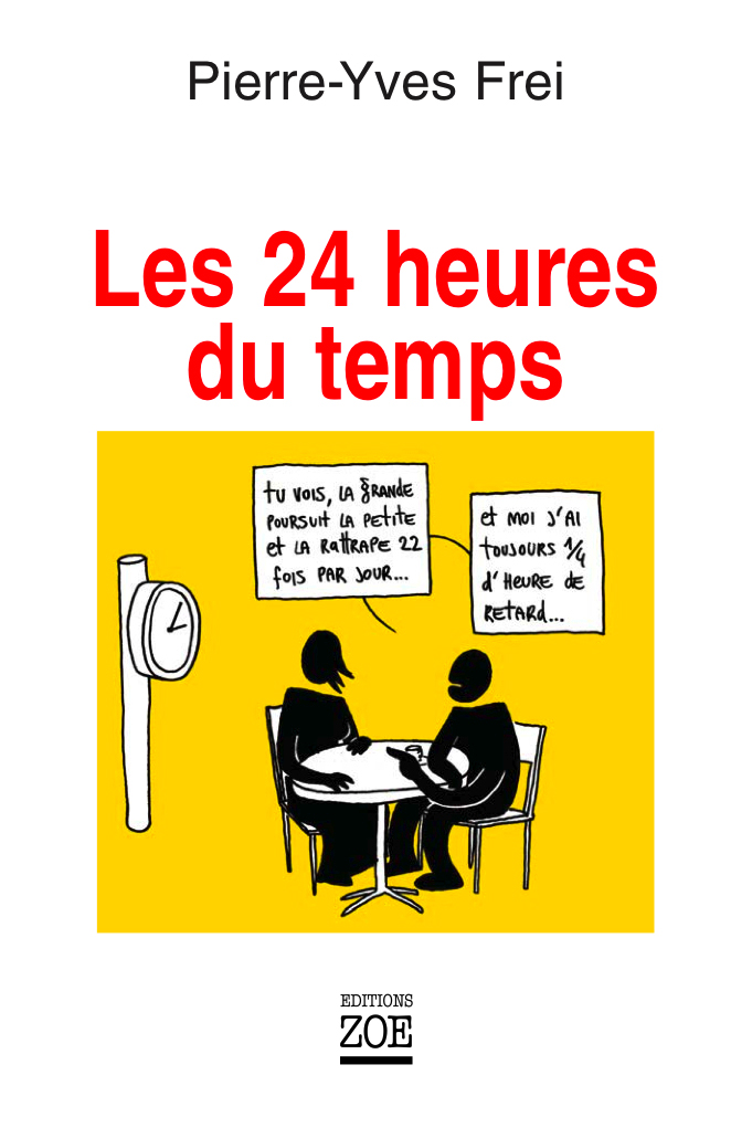 Les Vingt-quatre heures du temps