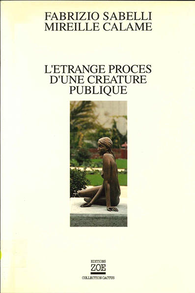 L’Etrange Procès d’une créature publique