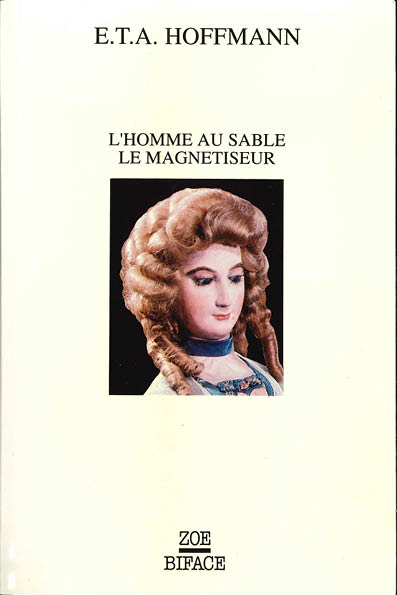 Der Sandmann, Der magnetiseur/ L&rsquo;Homme au sable, Le Magnétiseur