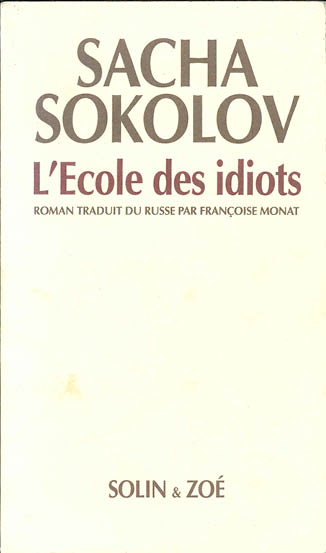 L&rsquo;Ecole des idiots