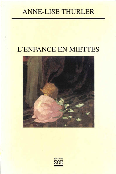 L’Enfance en miettes