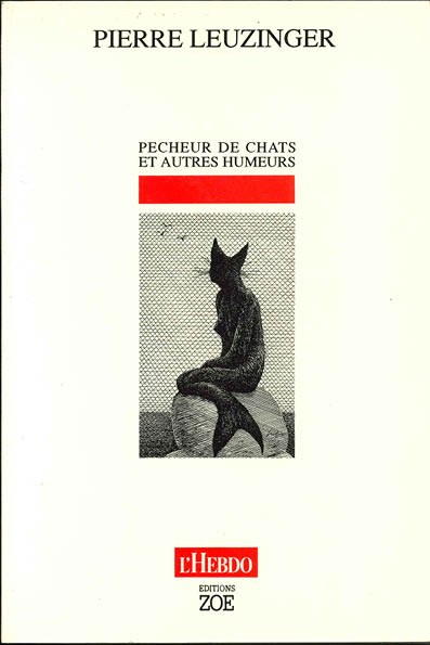 Pêcheurs de chats et autres humeurs