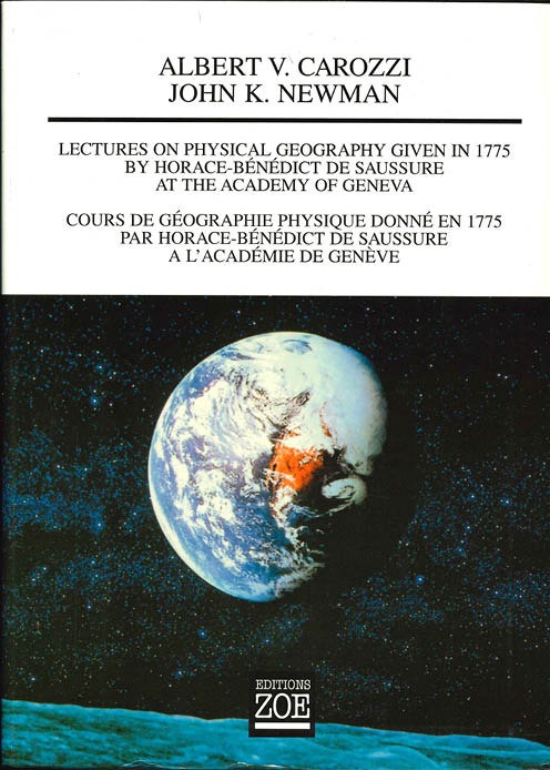 Lectures on Physical Geography given in 1775 by Horace-Bénédict de Saussure. Cours de géographie physique donné en 1775 par Horace-Bénédict de Saussure