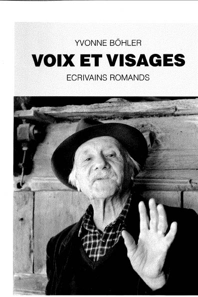 Voix et visages. Ecrivains romands