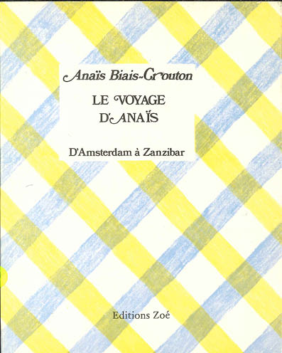 Le Voyage d’Anaïs d’Amsterdam à Zanzibar