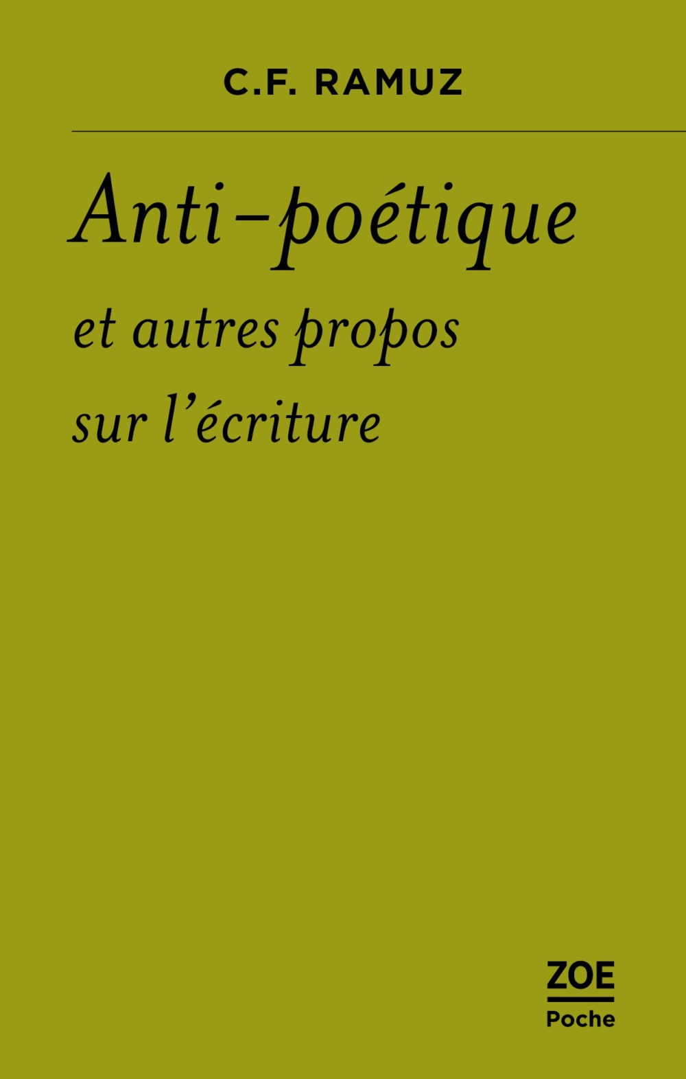 Anti-poétique et autres propos sur l’écriture