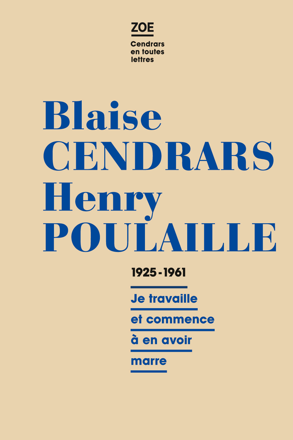 Blaise Cendrars Henry Poulaille 1925-1961